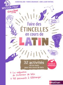 Faire des &eacute;tincelles en cours de latin